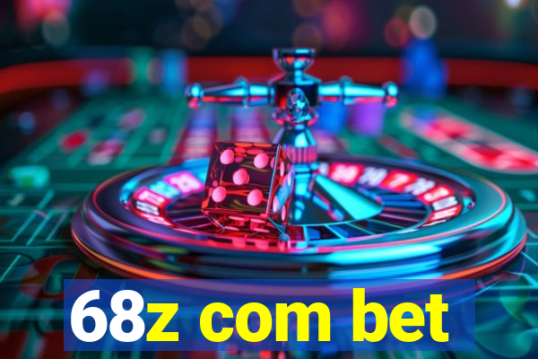 68z com bet